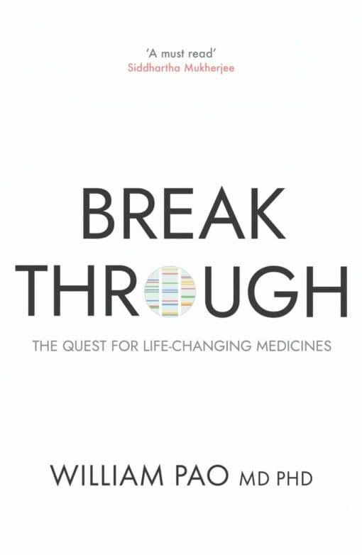 Breakthrough: The Quest for Life-Changing Medicines (EPUB)