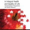 The Role of Nutrition in Integral Health and Quality of Life: Interdisciplinary Perspectives and Recent Research (PDF)