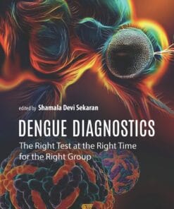 Dengue Diagnostics: The Right Test at the Right Time for the Right Group (PDF)