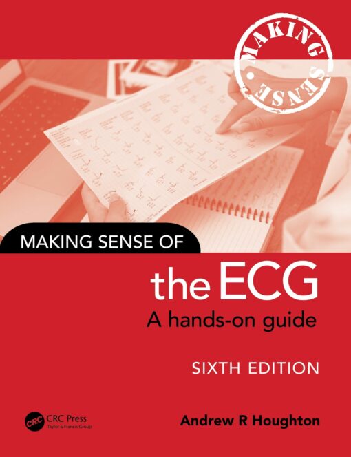 Making Sense of the ECG, 6th Edition (PDF)