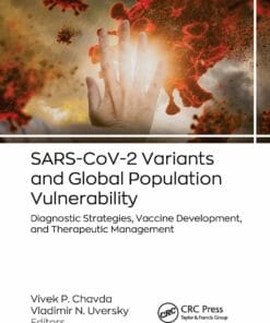 SARS-CoV-2 Variants and Global Population Vulnerability: Diagnostic Strategies, Vaccine Development, and Therapeutic Management (EPUB)