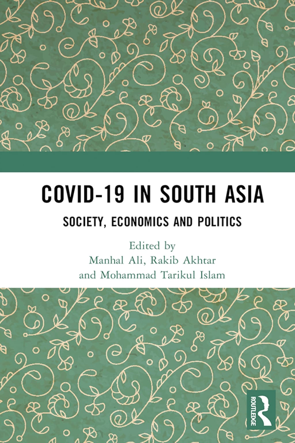 COVID-19 in South Asia: Society, Economics and Politics (EPUB)