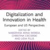 Digitalization and Innovation in Health: European and US Perspectives (EPUB)