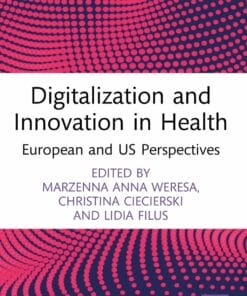 Digitalization and Innovation in Health: European and US Perspectives (EPUB)