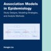 Association Models in Epidemiology: Study Designs, Modeling Strategies, and Analytic Methods (PDF)