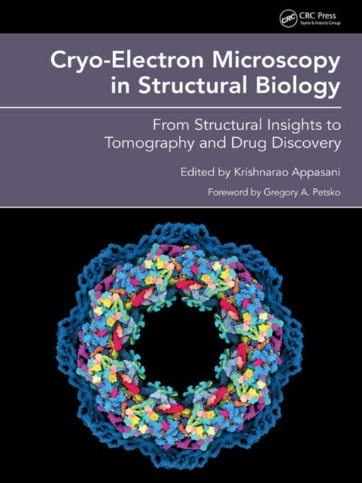 Cryo-Electron Microscopy in Structural Biology: From Structural Insights to Tomography and Drug Discovery (PDF)