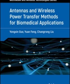 Antennas and Wireless Power Transfer Methods for Biomedical Applications (PDF)