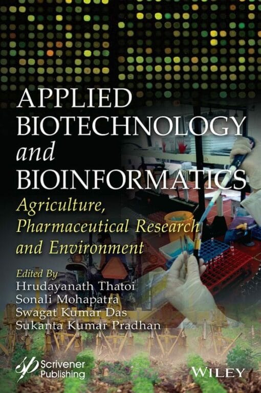 Applied Biotechnology and Bioinformatics: Agriculture, Pharmaceutical Research and Environment (EPUB)