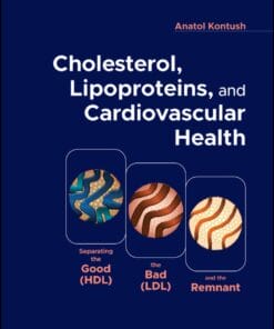 Cholesterol, Lipoproteins, and Cardiovascular Health: Separating the Good (HDL), the Bad (LDL), and the Remnant (EPUB)