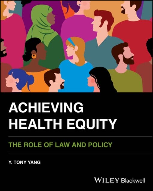 Achieving Health Equity: The Role of Law and Policy (PDF)