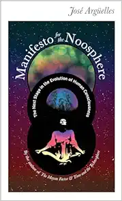 Manifesto for the Noosphere: The Next Stage in the Evolution of Human Consciousness (Manifesto Series) (EPUB)