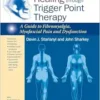 Healing through Trigger Point Therapy: A Guide to Fibromyalgia, Myofascial Pain and Dysfunction (EPUB)