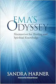 Ema’s Odyssey: Shamanism for Healing and Spiritual Knowledge (EPUB)