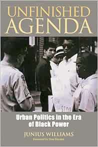 Unfinished Agenda: Urban Politics in the Era of Black Power (EPUB)