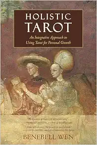 Holistic Tarot: An Integrative Approach to Using Tarot for Personal Growth (EPUB)