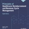 Principles of Healthcare Reimbursement and Revenue Cycle Management, 8th Edition (EPUB)