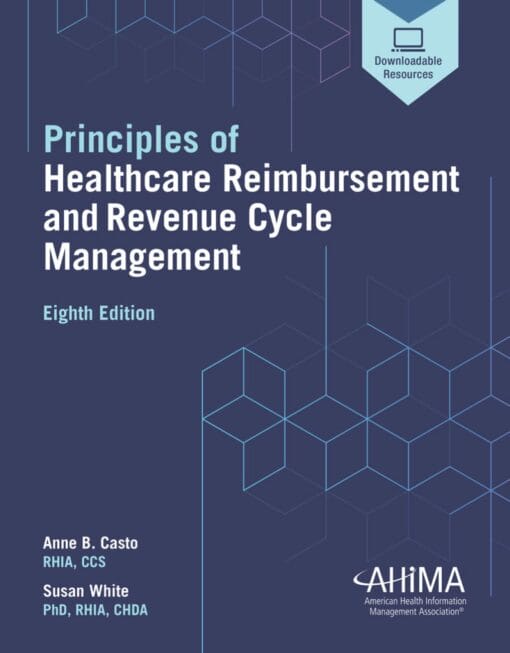 Principles of Healthcare Reimbursement and Revenue Cycle Management, 8th Edition (EPUB)