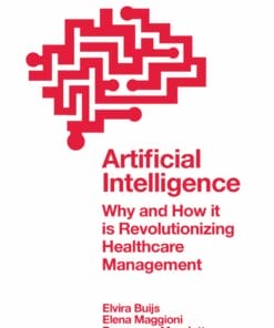 Artificial Intelligence: Why and How it is Revolutionizing Healthcare Management (PDF)