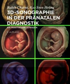 3D-Sonographie in der pränatalen Diagnostik: Ein praktischer Leitfaden, 2nd Edition (PDF)