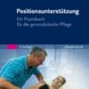 Positionsunterstützung: Ein Praxisbuch für die Pflege, 3rd Edition (DPF)