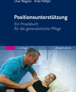 Positionsunterstützung: Ein Praxisbuch für die Pflege, 3rd Edition (DPF)