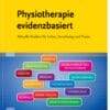 Physiotherapie evidenzbasiert: Aktuelle Studien für Lehre, Forschung und Praxis (PDF)