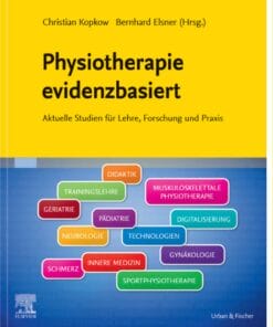 Physiotherapie evidenzbasiert: Aktuelle Studien für Lehre, Forschung und Praxis (PDF)