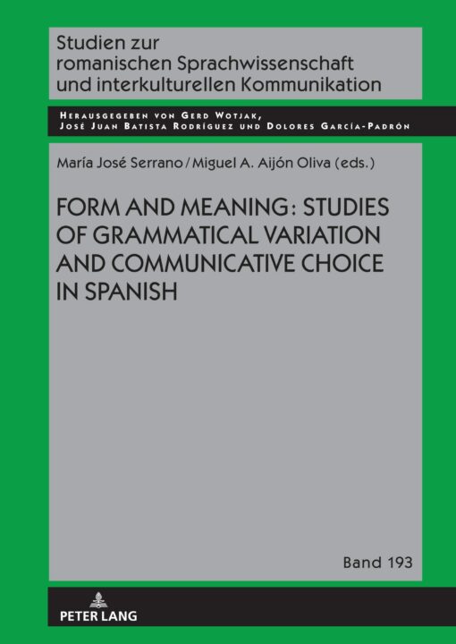 Form and Meaning: Studies of Grammatical Variation and Communicative Choice in Spanish (EPUB)