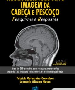 Neurorradiologia e Imagem da Cabeça e Pescoço : Perguntas e Respostas – Volume 1 (EPUB)