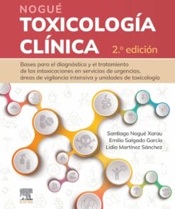 Nogué. Toxicología clínica: Bases para el diagnostico y el tratamiento de las intoxicaciones en servicios de urgencias, areas de vigilancia intensiva y unidades de toxicologia, 2nd Edition (True PDF from Publisher)