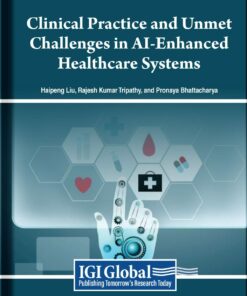 Clinical Practice and Unmet Challenges in AI-Enhanced Healthcare Systems (PDF)