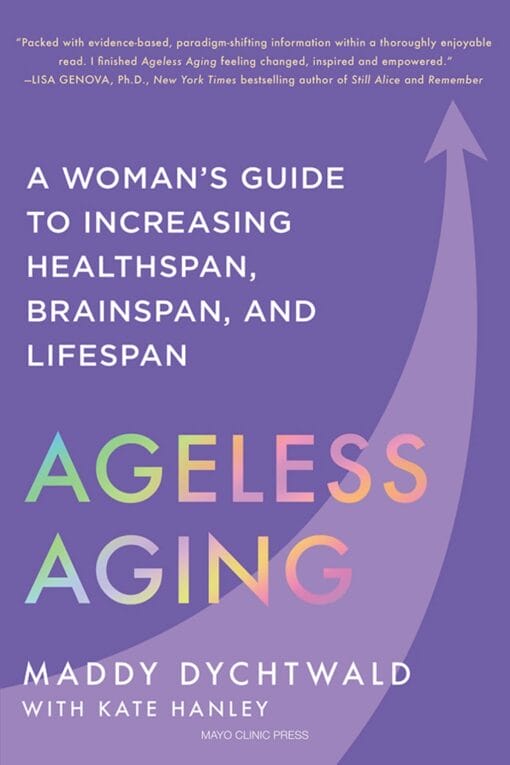 Ageless Aging: A Woman’s Guide to Increasing Healthspan, Brainspan, and Lifespan (EPUB)