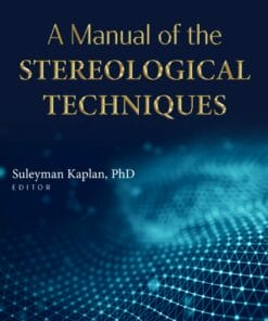 A Manual of the Stereological Techniques (PDF)