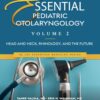 Essential Pediatric Otolaryngology. Volume 2: Head and Neck, Rhinology, and the Future (PDF)