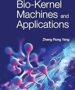 Bio-Kernel Machines and Applications (EPUB)