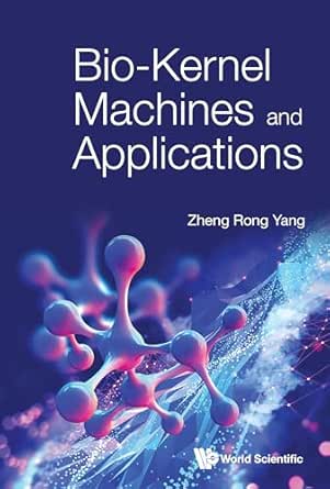 Bio-Kernel Machines and Applications (EPUB)