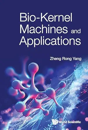 Bio-Kernel Machines and Applications (PDF)