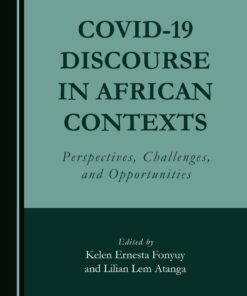 COVID-19 Discourse in African Contexts: Perspectives, Challenges, and Opportunities (PDF)