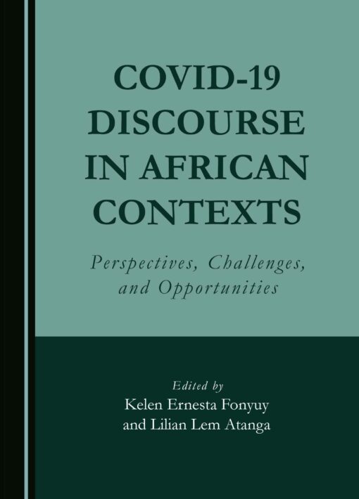 COVID-19 Discourse in African Contexts: Perspectives, Challenges, and Opportunities (PDF)