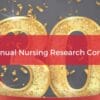 Cedars Sinai 30th Annual Nursing Research Conference 2024