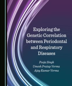 Exploring the Genetic Correlation between Periodontal and Respiratory Diseases (PDF)