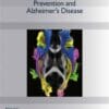 Handbook of Prevention and Alzheimer’s Disease (Advances in Alzheimer’s Disease, 10) (PDF)