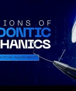 Introduction to Orthodontic Biomechanics: From Principles to Practical Application