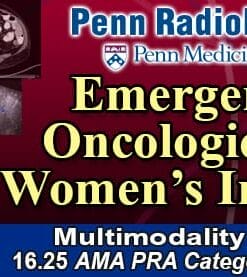 Meetings By Mail Penn Radiology Emergency, Oncologic and Women’s Imaging 2024