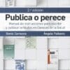 Publica o perece: Manual de instrucciones para escribir y publicar artículos en Ciencias de la Salud, 2nd Edition (True PDF)