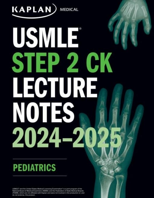 USMLE Step 2 CK Lecture Notes 2024-2025: Pediatrics (High Quality Image PDF)