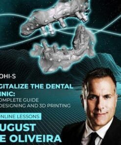 OHI-S Digitalize the Dental Сlinic:  A Complete Guide to Designing and 3D Printing