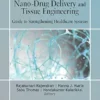 Handbook of Research on Nano-Drug Delivery and Tissue Engineering: Guide to Strengthening Healthcare Systems (PDF) Handbook of Research on Nano-Drug Delivery and Tissue Engineering: Guide to Strengthening Healthcare Systems (PDF)