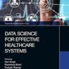 Data Science for Effective Healthcare Systems (ISSN) (PDF)