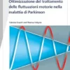 Fast Facts: Ottimizzazione del trattamento delle fluttuazioni motorie nella malattia di Parkinson (Italian Edition) (PDF)